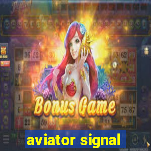 aviator signal